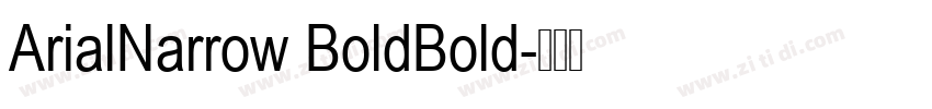 ArialNarrow BoldBold字体转换